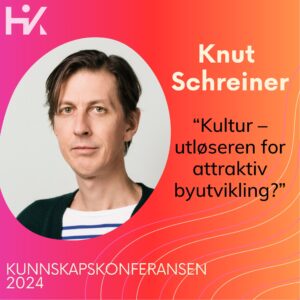 Knut Schreiner, Kunnskapskonferansen 2024