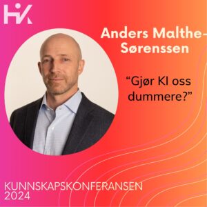 Anders Malthe-Sørenssen, Kunnskapskonferansen 2024